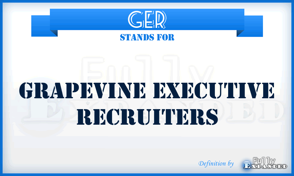 GER - Grapevine Executive Recruiters