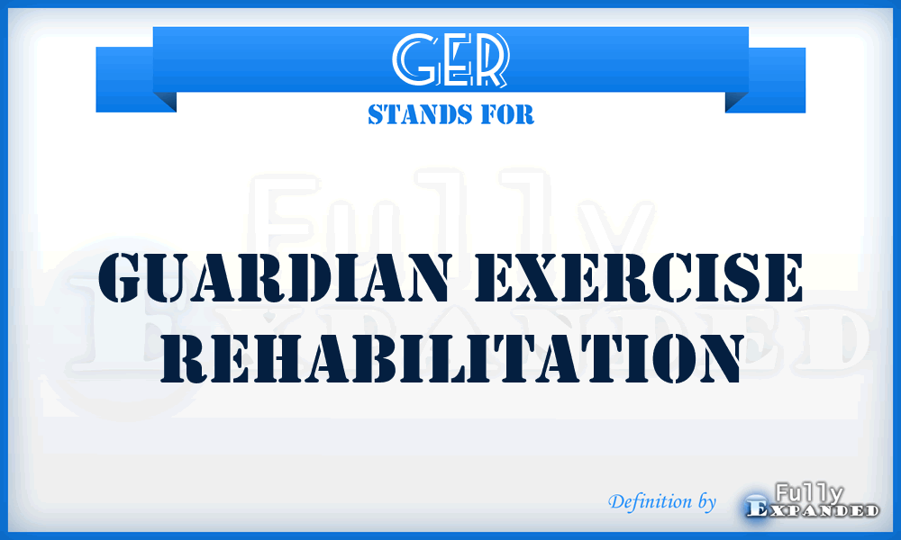 GER - Guardian Exercise Rehabilitation