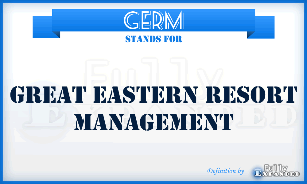 GERM - Great Eastern Resort Management