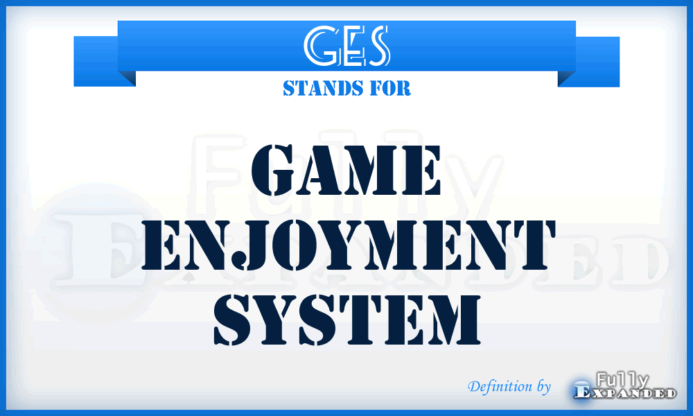 GES - Game Enjoyment System