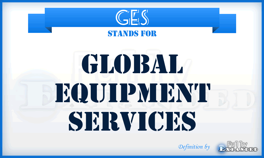 GES - Global Equipment Services