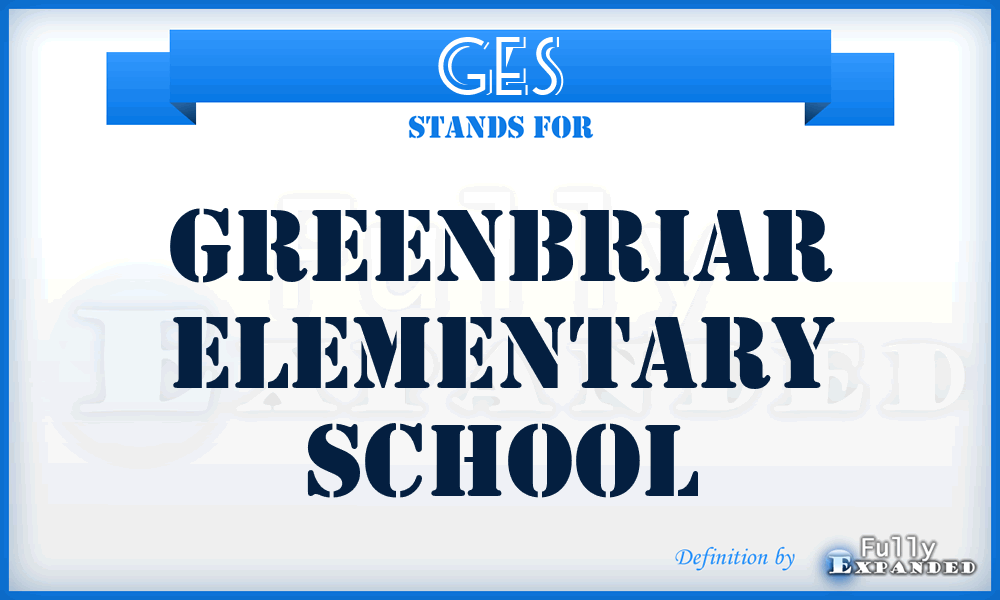 GES - Greenbriar Elementary School