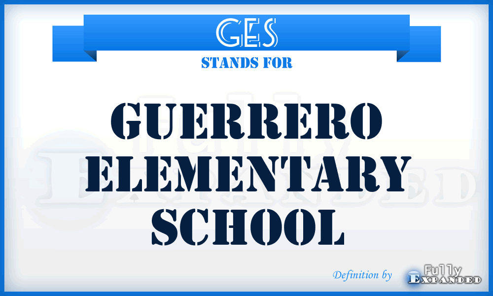 GES - Guerrero Elementary School