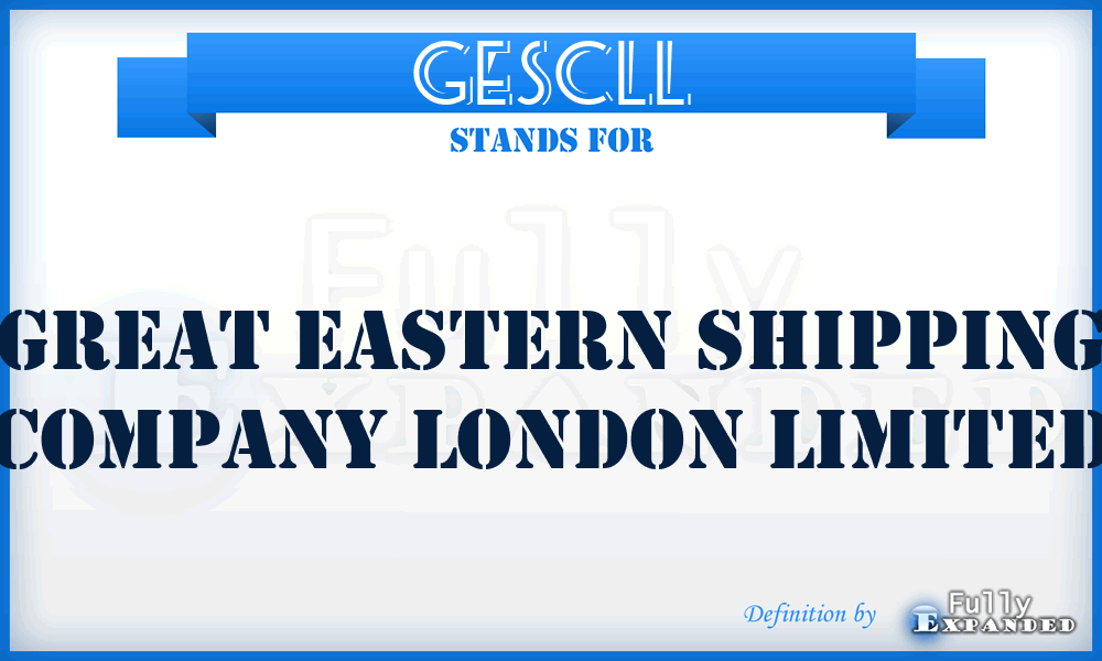 GESCLL - Great Eastern Shipping Company London Limited