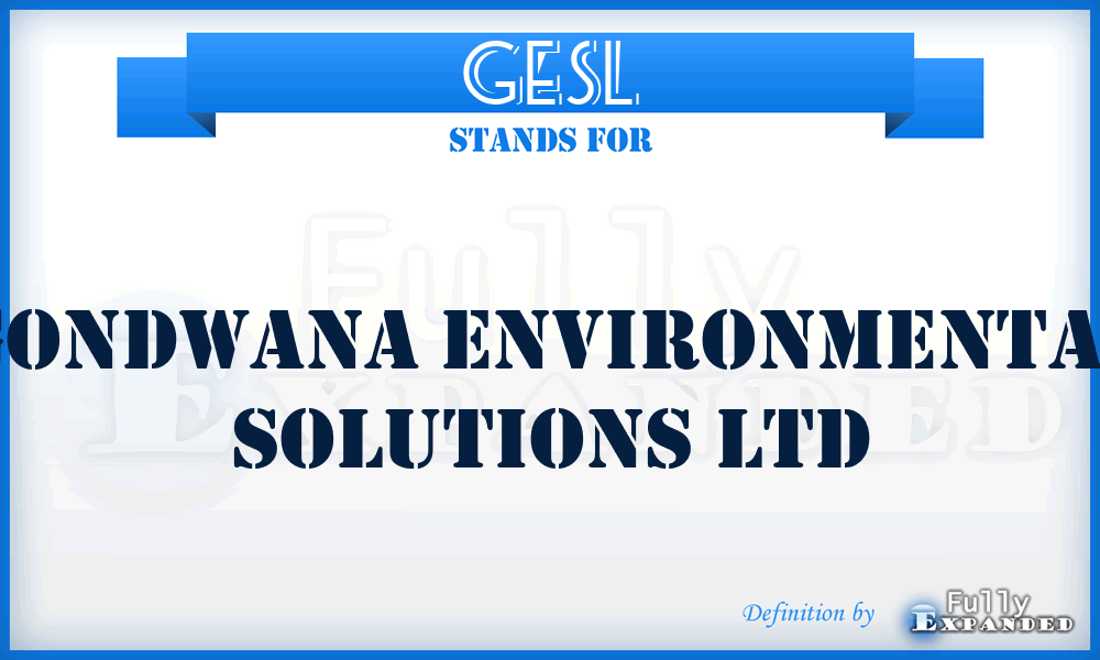 GESL - Gondwana Environmental Solutions Ltd