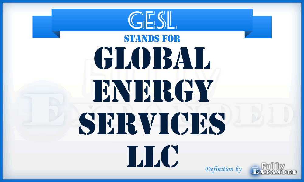 GESL - Global Energy Services LLC