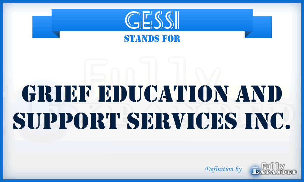 GESSI - Grief Education and Support Services Inc.