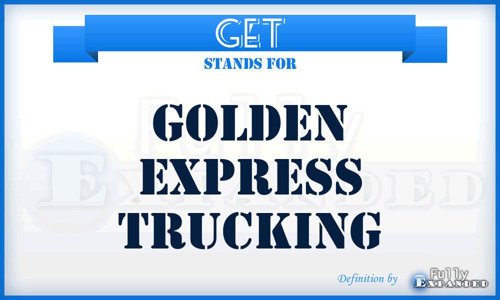 GET - Golden Express Trucking