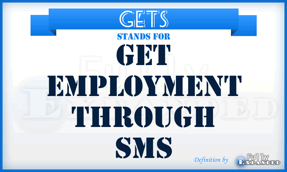 GETS - Get Employment Through Sms