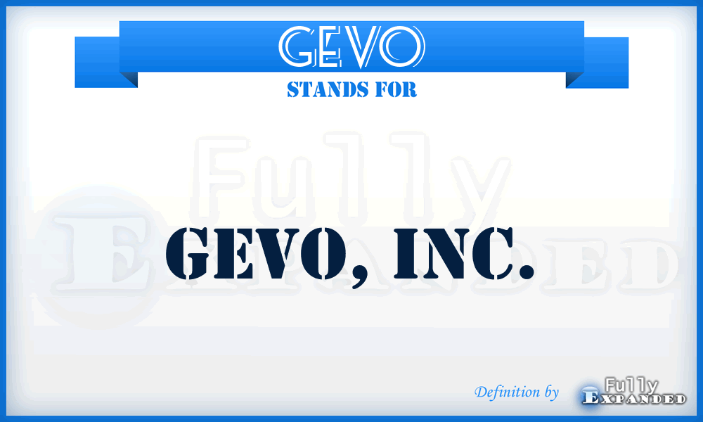 GEVO - Gevo, Inc.