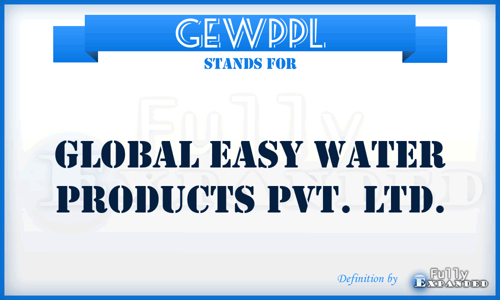 GEWPPL - Global Easy Water Products Pvt. Ltd.