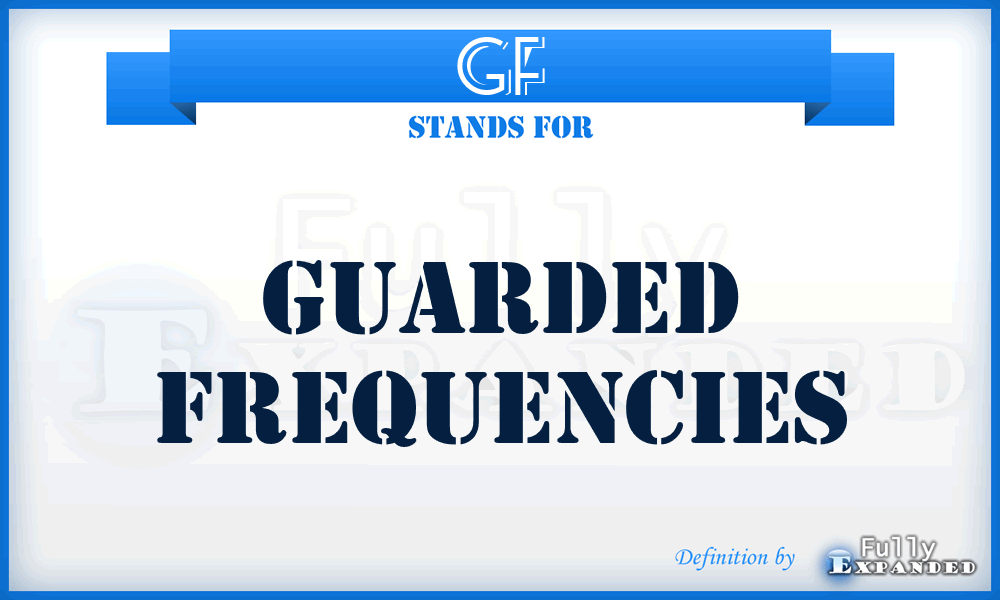 GF - Guarded Frequencies