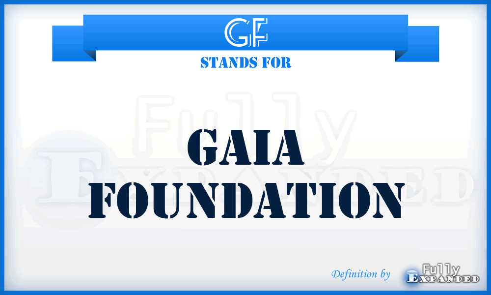 GF - Gaia Foundation