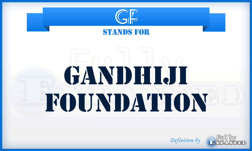 GF - Gandhiji Foundation