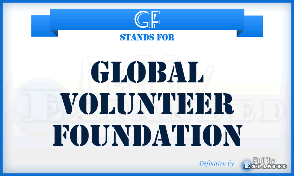 GF - Global volunteer Foundation