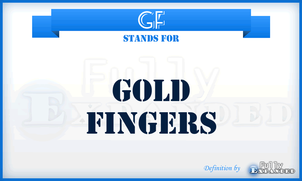 GF - Gold Fingers