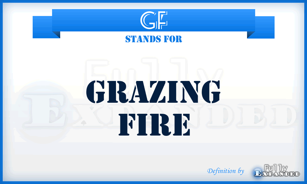 GF - Grazing Fire