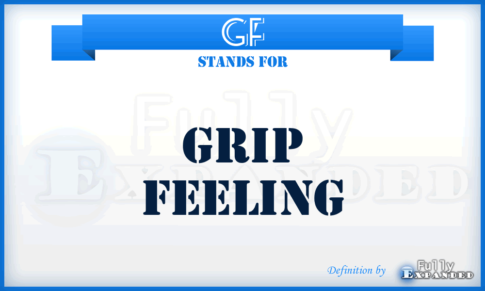 GF - Grip Feeling