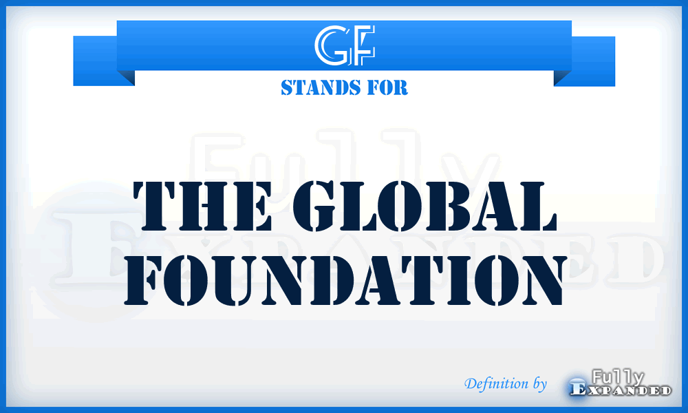 GF - The Global Foundation