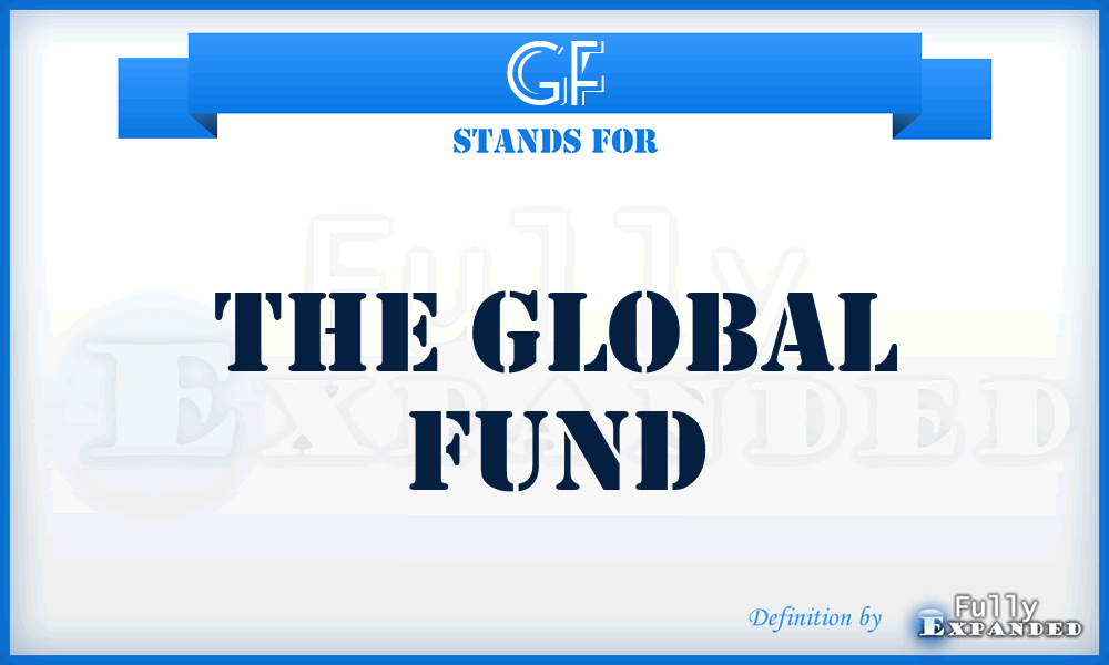 GF - The Global Fund