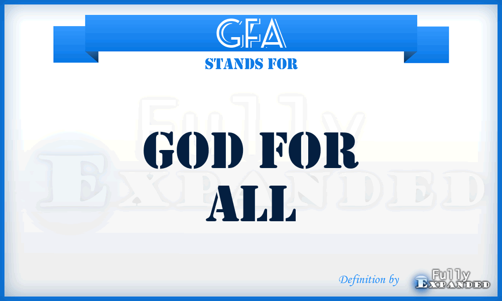 GFA - God For All