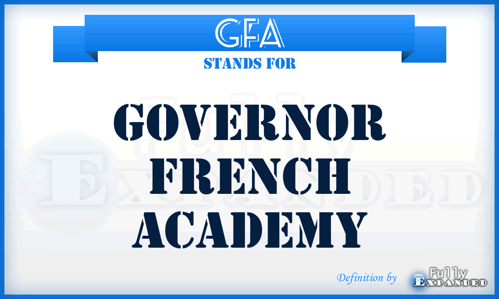 GFA - Governor French Academy