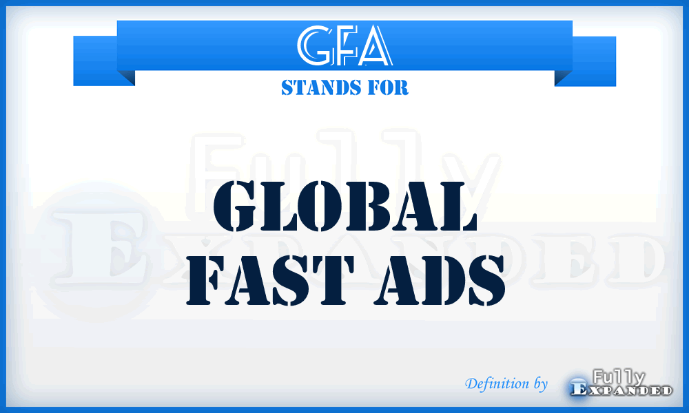 GFA - Global Fast Ads
