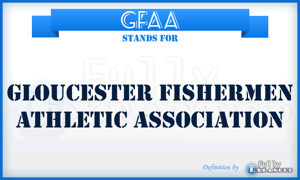 GFAA - Gloucester Fishermen Athletic Association
