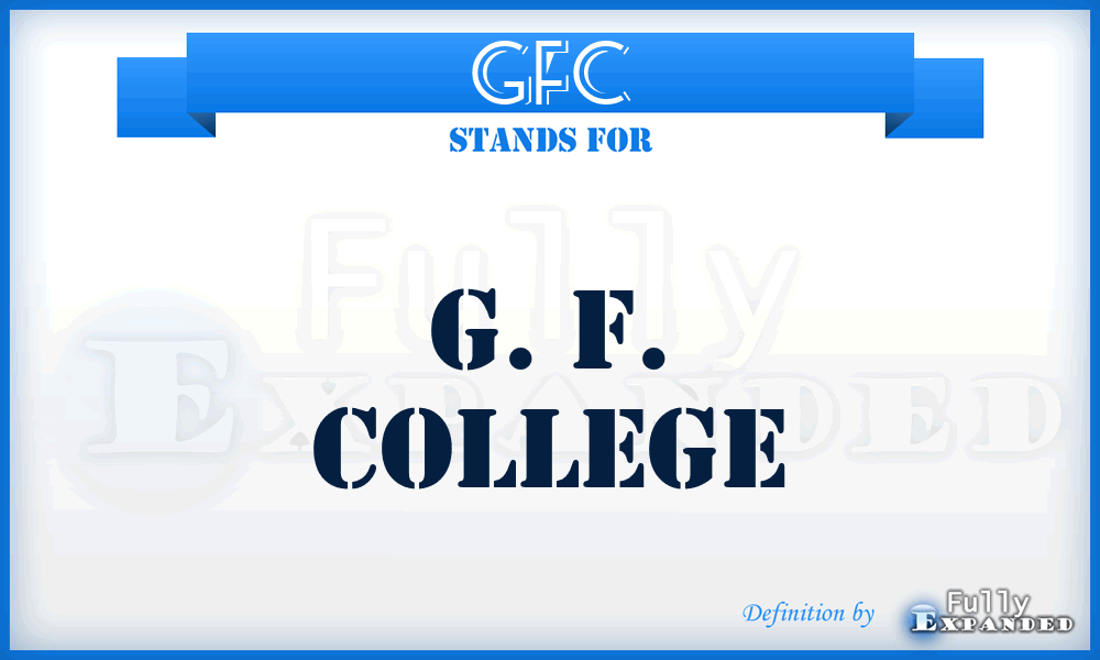 GFC - G. F. College