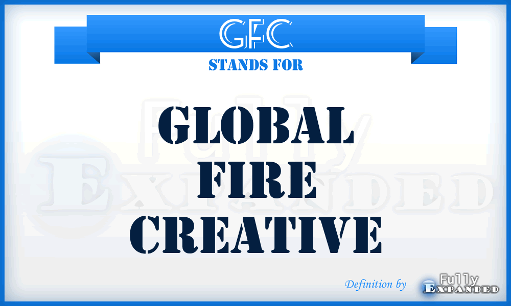 GFC - Global Fire Creative