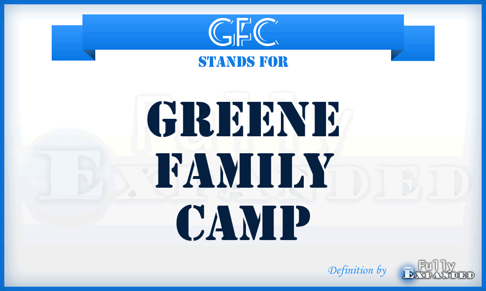 GFC - Greene Family Camp