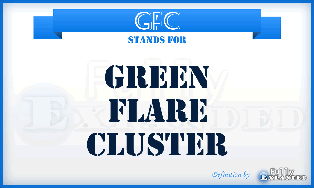 GFC - green flare cluster