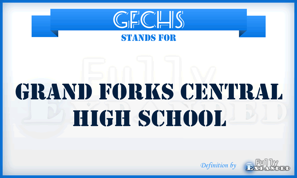 GFCHS - Grand Forks Central High School