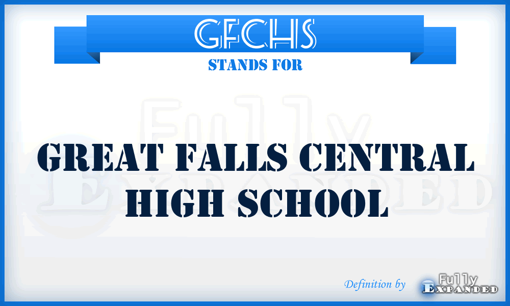 GFCHS - Great Falls Central High School