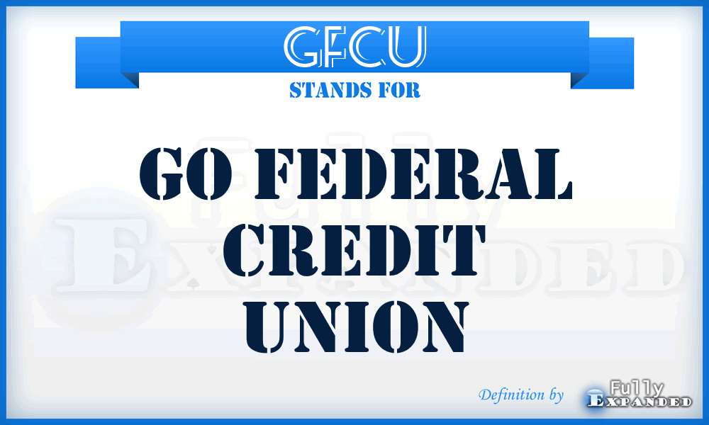 GFCU - Go Federal Credit Union
