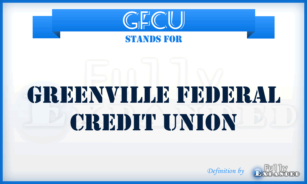 GFCU - Greenville Federal Credit Union