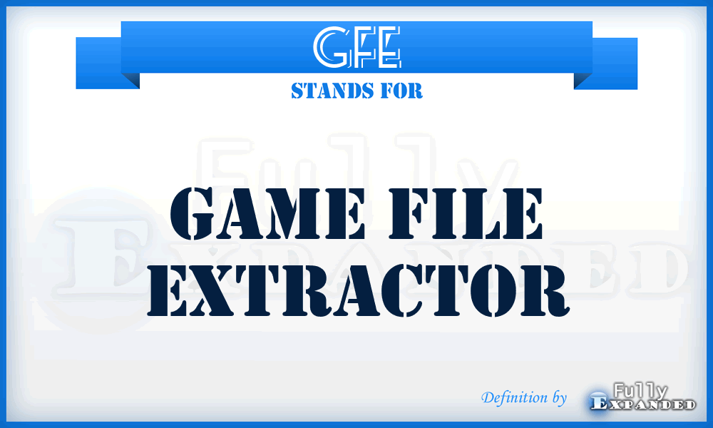 GFE - Game File Extractor