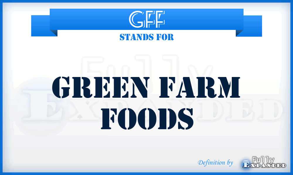 GFF - Green Farm Foods