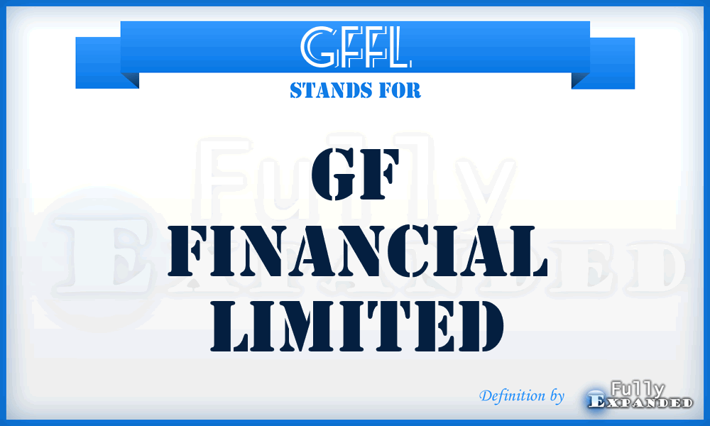 GFFL - GF Financial Limited