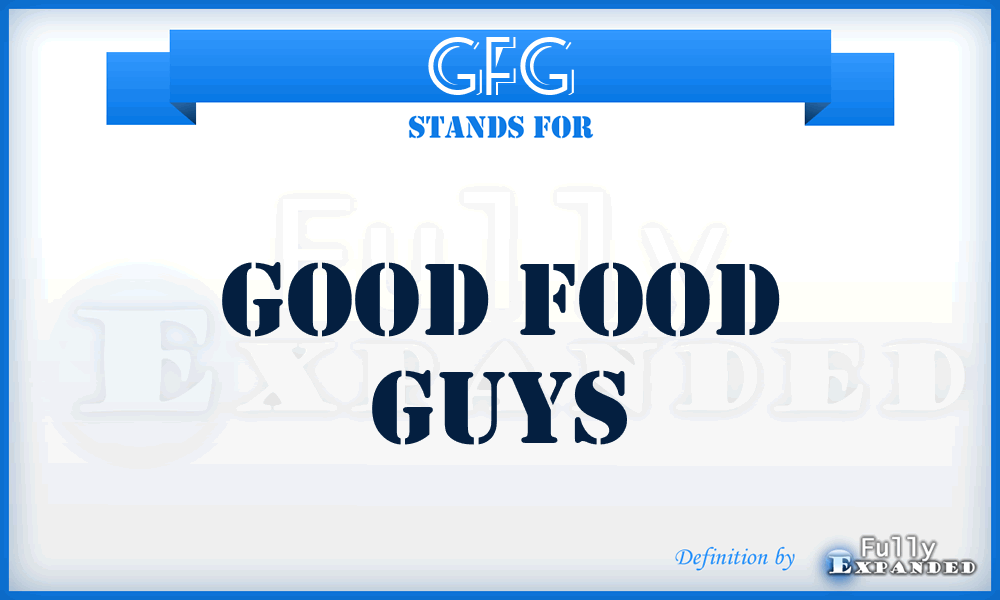 GFG - Good Food Guys