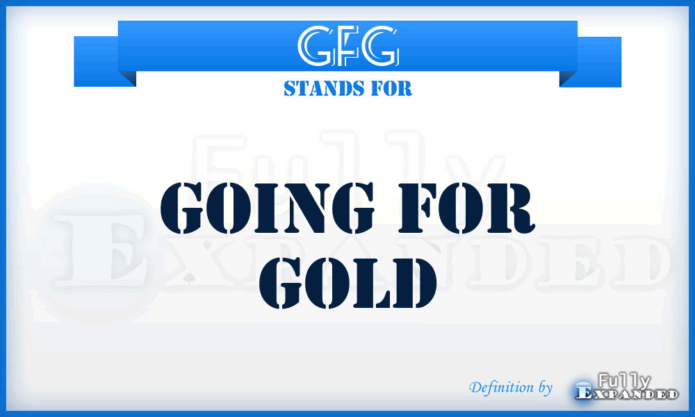GFG - Going for Gold