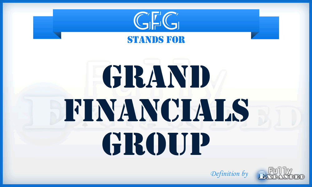 GFG - Grand Financials Group