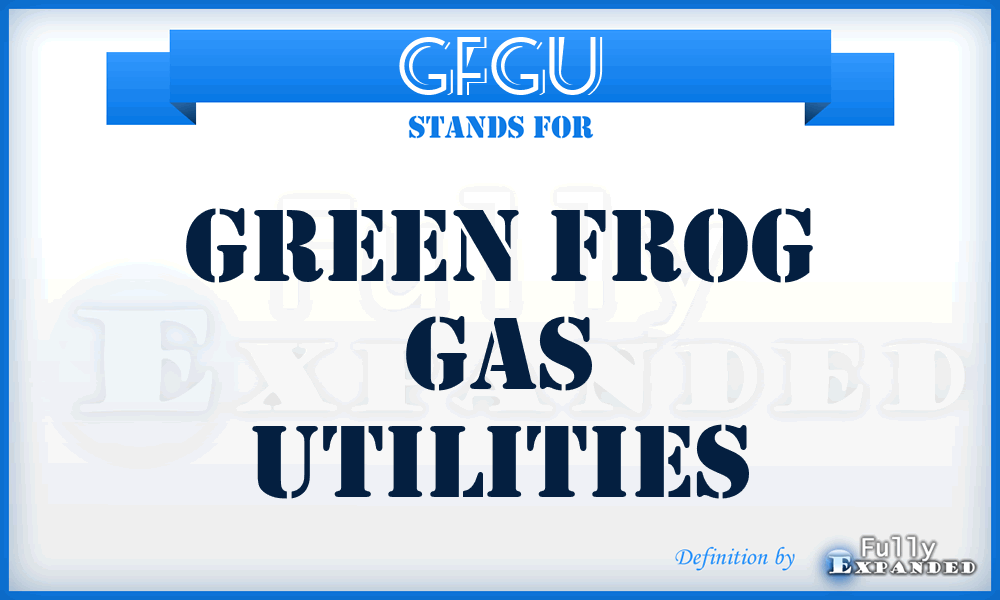 GFGU - Green Frog Gas Utilities