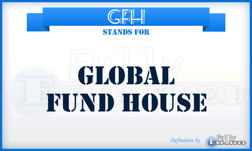 GFH - Global Fund House