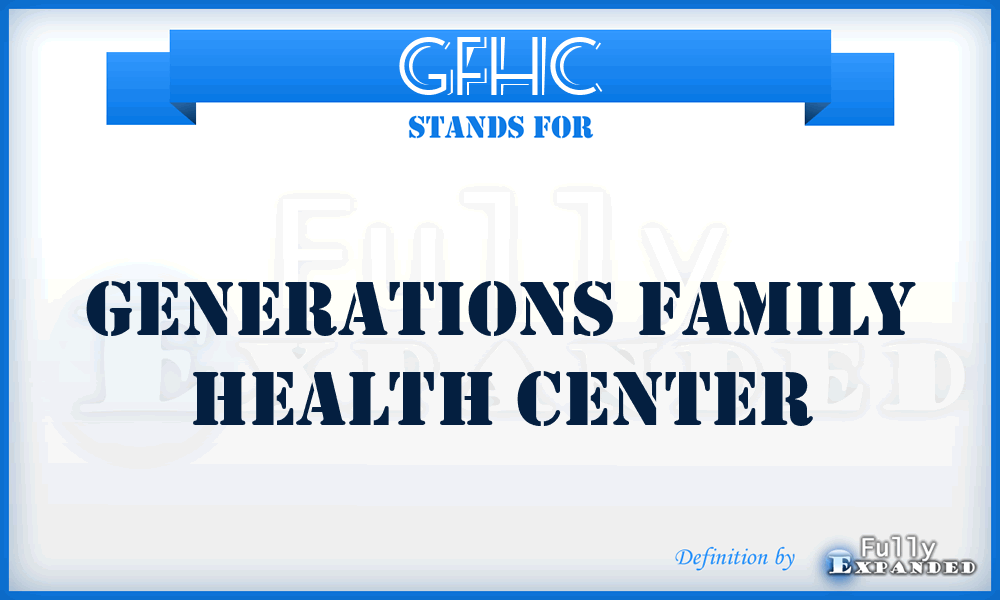 GFHC - Generations Family Health Center