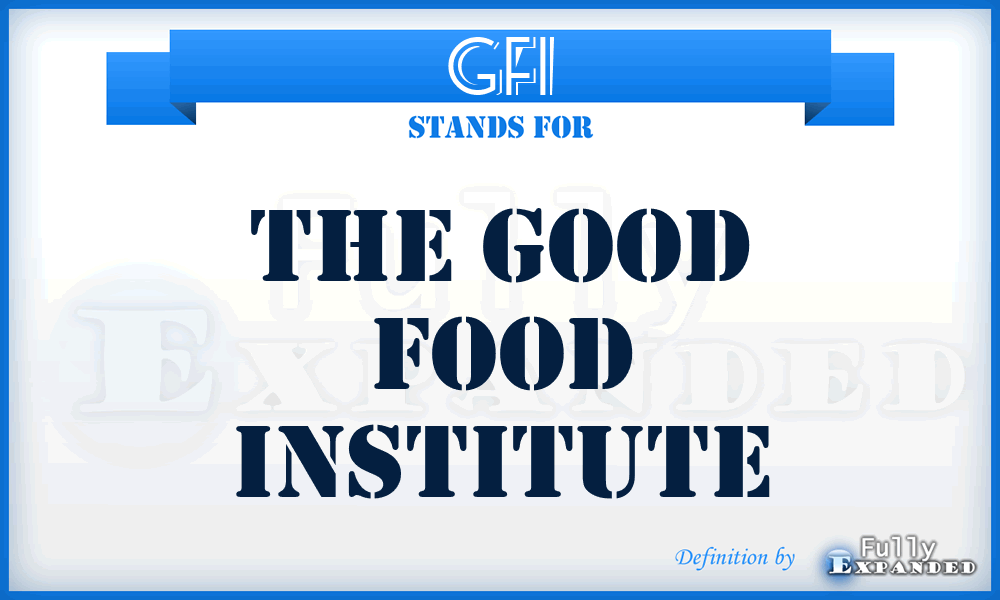 GFI - The Good Food Institute