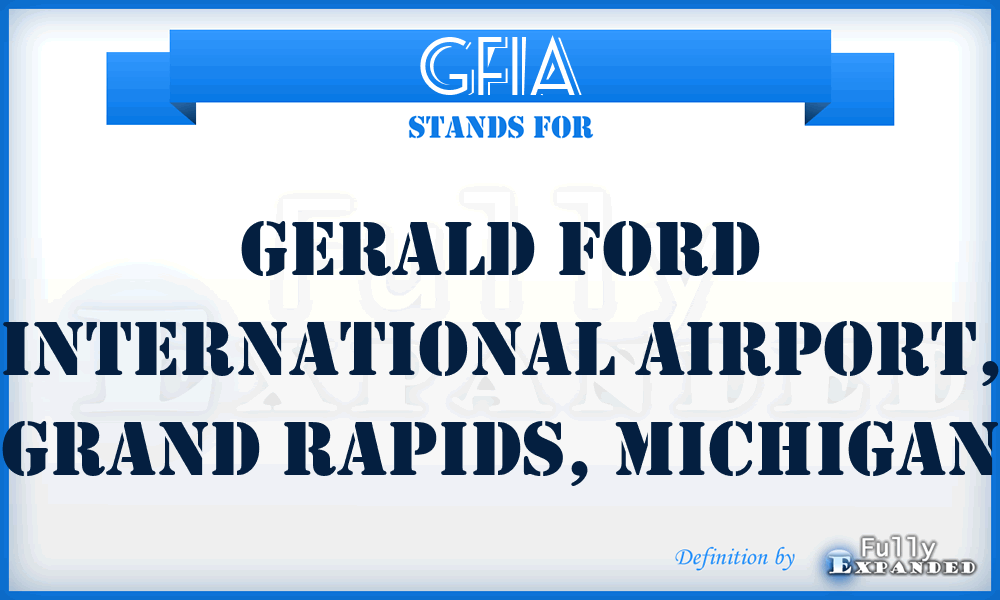 GFIA - Gerald Ford International Airport, Grand Rapids, Michigan