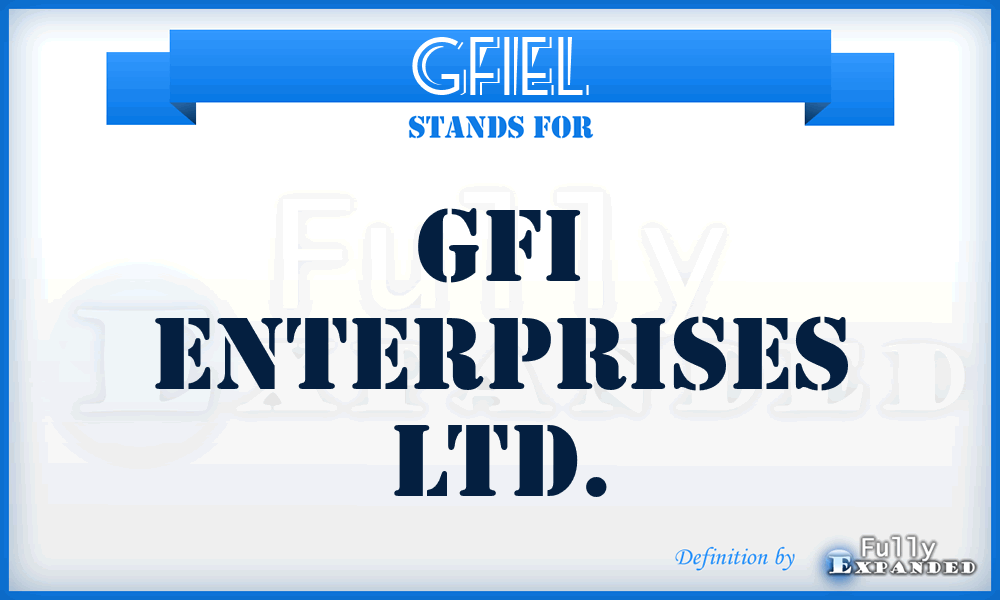 GFIEL - GFI Enterprises Ltd.