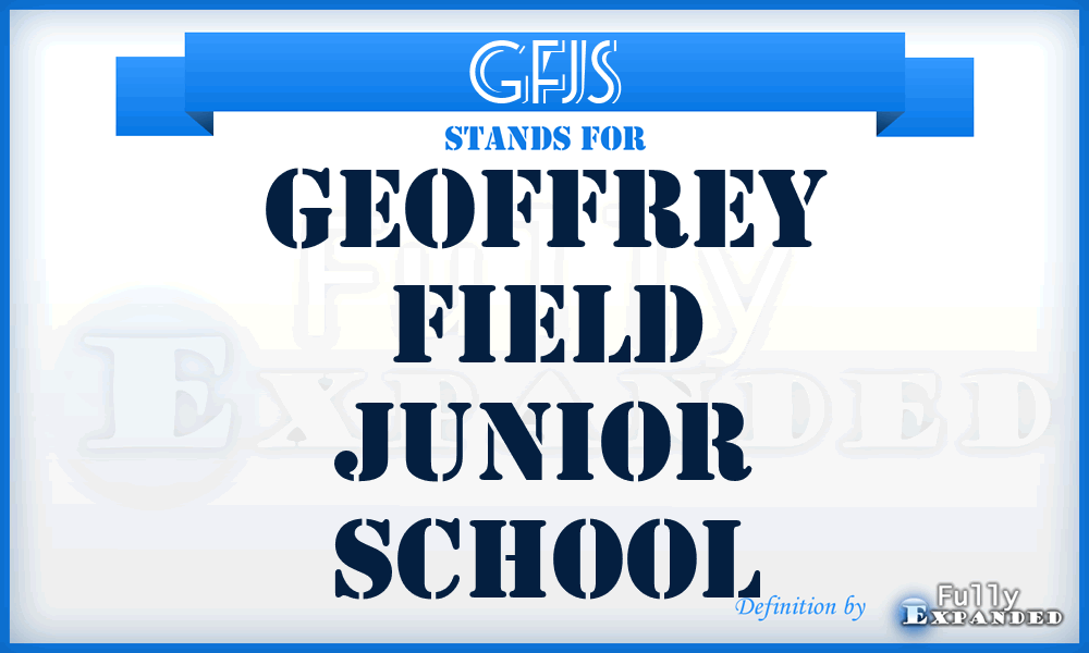 GFJS - Geoffrey Field Junior School