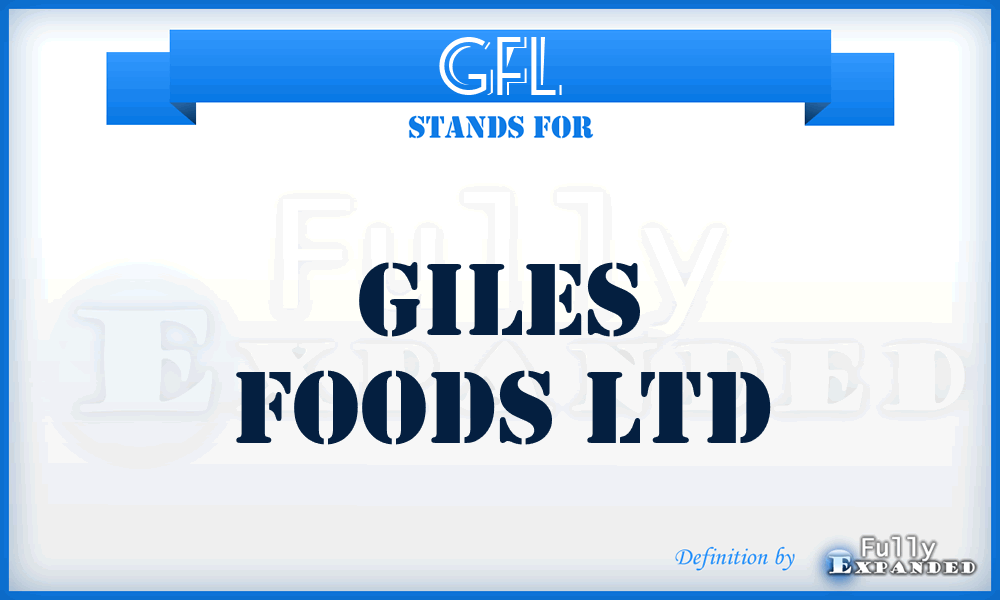 GFL - Giles Foods Ltd